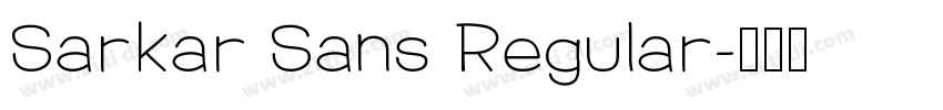 Sarkar Sans Regular字体转换